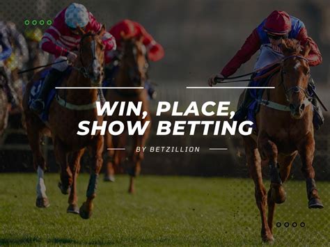 win place bet horse racing|What Is the Win Place Show Bet in Horse Racing .
